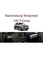 Nachrüstung Tempomat VW T-Cross C11 (Bis 03/2024) inkl. Einbau