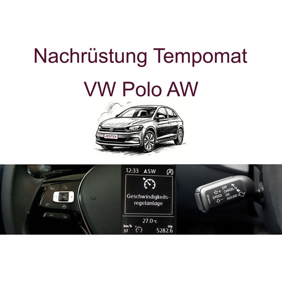 Nachr�stung Tempomat VW Polo AW1 (Ab 2018)  inkl. Einbau