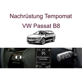 Nachrstung Tempomat VW Passat B8 Limousine und Variant inkl. Einbau
