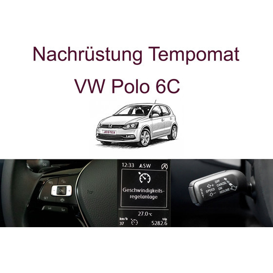 Nachrstung Tempomat VW Polo 6C inkl. Einbau