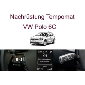 Nachr�stung Tempomat VW Polo 6C inkl. Einbau