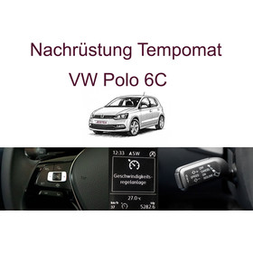 Nachrüstung Tempomat VW Polo 6C inkl. Einbau