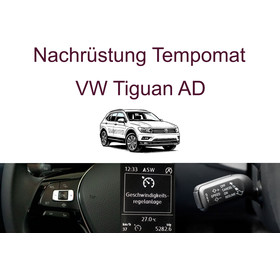 Nachrstung Tempomat VW Tiguan AD und BW1 inkl. Einbau