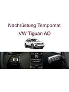 Nachrüstung Tempomat VW Tiguan AD und BW1 inkl. Einbau