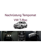 Nachrstung Tempomat VW T-Roc A11 / D11  bis 03/2024 inkl. Einbau