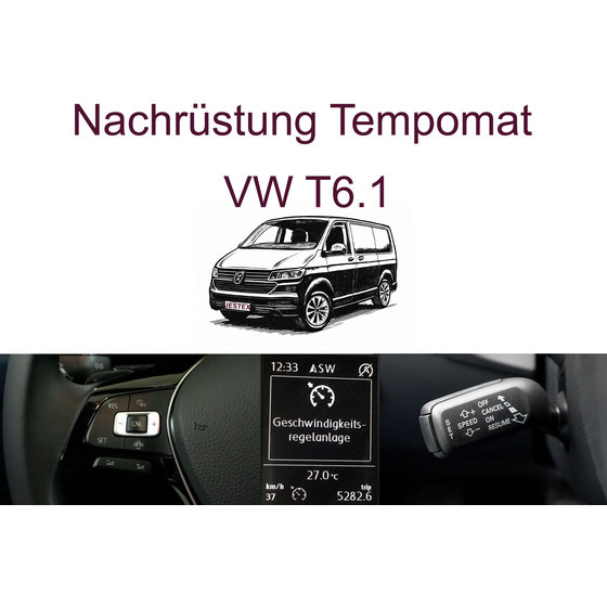 Nachrstung Tempomat VW T6.1 inkl. Einbau