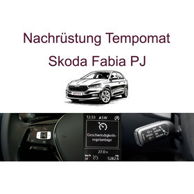 Nachr�stung Tempomat Skoda Fabia PJ ab 2022 bis 03/2024...