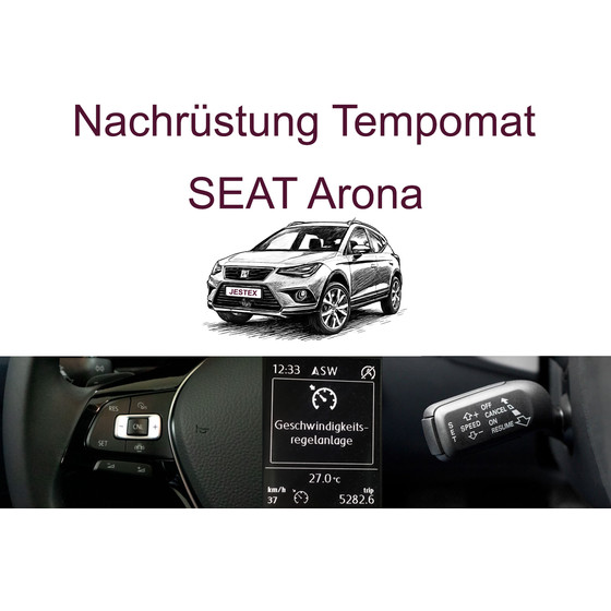 Nachrstung Tempomat SEAT Arona bis 03/2024 inkl. Einbau