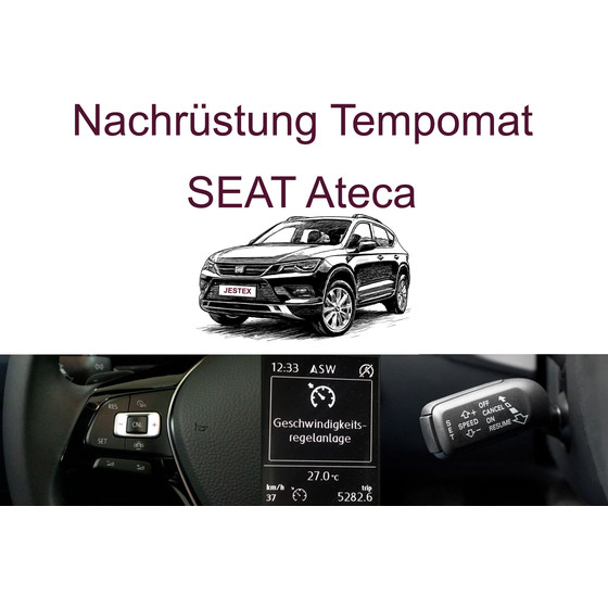 Nachrstung Tempomat SEAT Ateca bis 03/2024 inkl. Einbau