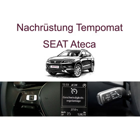 Nachrstung Tempomat SEAT Ateca bis 03/2024 inkl. Einbau