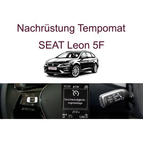 Nachrüstung Tempomat SEAT Leon 5F inkl. Einbau