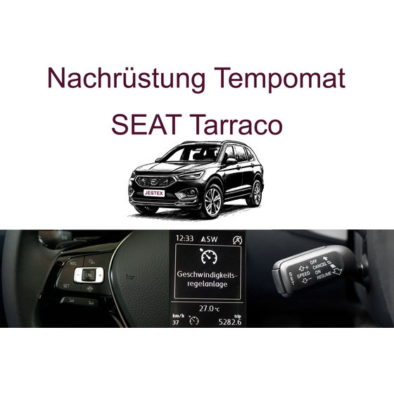 Nachr�stung Tempomat SEAT Tarraco bis 03/2024 inkl. Einbau