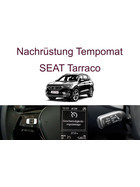 Nachrstung Tempomat SEAT Tarraco bis 03/2024 inkl. Einbau